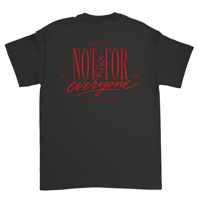 Not For Everyone Black